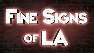 Fine Signs of LA